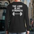 The Lord Is My Strength Catholic Christian Workout Gym Back Print Long Sleeve T-shirt