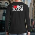 I Love Hot Dads Red Heart Back Print Long Sleeve T-shirt