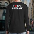 I Love My Peepaw Heart Fun Tee Back Print Long Sleeve T-shirt