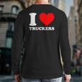 I Love Truckers Truckers Suppor I Love Trucker Back Print Long Sleeve T-shirt
