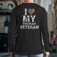 I Love My Vietnam Veteran Vintage Veteran's Day Back Print Long Sleeve T-shirt