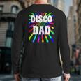 Mens 70'S Disco Disco Dad Multi-Color Party Back Print Long Sleeve T-shirt