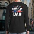 Mens All American Dad 4Th Of July Usa Family Matching Outfit Back Print Long Sleeve T-shirt