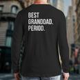 Mens Best Granddad Period Style 1 Ver2 Back Print Long Sleeve T-shirt