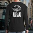 Mens Car Guys Make The Best Dads Garage Mechanic Father's Day Back Print Long Sleeve T-shirt