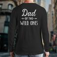 Mens Dad Of The Wild Ones For Father Of Daughters And Twins Back Print Long Sleeve T-shirt