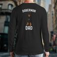 Mens Doberman Dad Father's Day Men Doberman Lover Owner Dog Back Print Long Sleeve T-shirt