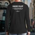 Mens Drone Pilot Grandpa Drone Flyer Fathers Day Back Print Long Sleeve T-shirt