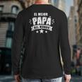 Mens El Mejor Papá Del Mundo Para Dia Del Padre Back Print Long Sleeve T-shirt
