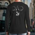 Mens Fisherman Dad Fishing Enthusiast Fish Lover Daddy Father Back Print Long Sleeve T-shirt