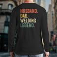 Mens Welder Husband Dad Welding Legend Vintage Back Print Long Sleeve T-shirt