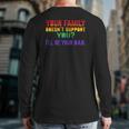 Mens I'll Be Your Dad Pride Proud Dad Back Print Long Sleeve T-shirt