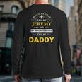 Mens Jeremy Name Daddy Back Print Long Sleeve T-shirt
