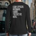 Mens Loan Officer Husband Daddy Protector Hero Father's Day Dad Back Print Long Sleeve T-shirt