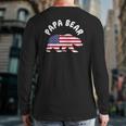 Mens Papa Bear Father's Day Usa American Flag 4Th Of July Back Print Long Sleeve T-shirt