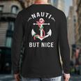 Nauti But Nice Nautical Anchor Beach Christmas Back Print Long Sleeve T-shirt