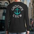 Nautical Groomsmen Wedding Party Groom's Crew Anchor Back Print Long Sleeve T-shirt