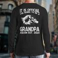 It Is Official I'm Going To Be A Grandpa Again 2023 Back Print Long Sleeve T-shirt