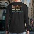 Papa Bear The Man The Myth The Legend Father Dad Uncle Back Print Long Sleeve T-shirt