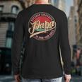 Papa Because Grandpa Is For Old Guys Vintage Retro Dad Back Print Long Sleeve T-shirt