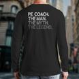 Pe Coach The Man Myth Legend Back Print Long Sleeve T-shirt