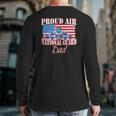 Proud Air National Guard Dad Usa Air Force Father's Day Back Print Long Sleeve T-shirt