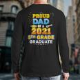 Proud Dad Of A 2021 5Th Grade Graduate Last Day School Fifth Back Print Long Sleeve T-shirt