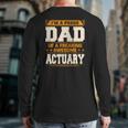 Proud Dad Of Awesome Actuary Father's Day Back Print Long Sleeve T-shirt