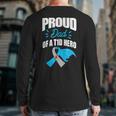 Proud Dad Of A T1d Hero Type 1 Diabetes Dad Awareness Back Print Long Sleeve T-shirt