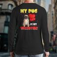 My Pug Is My Valentine Heart Pug Valentine's Day Cute Back Print Long Sleeve T-shirt