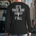 Race Day Yall Checkered Flag Racing Car Driver Racer Back Print Long Sleeve T-shirt