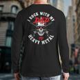 I Rock With My Dad To Heavy Metal Child Son Daughter Rock Back Print Long Sleeve T-shirt