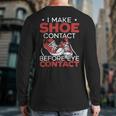 I Make Shoe Contact Before Eye Contact Sneakerhead Back Print Long Sleeve T-shirt