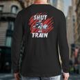 Shut Up And Train Inspirational Workout Gym Quote Back Print Long Sleeve T-shirt