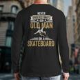 Skateboard Grandpa Father's Day Back Print Long Sleeve T-shirt
