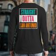 Straight Outta San Antonio Back Print Long Sleeve T-shirt