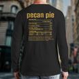 Thanksgiving Christmas Pecan Pie Nutritional Facts Back Print Long Sleeve T-shirt