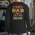 I Have Two Titles Dad And Atm Fathers Day Vintage Back Print Long Sleeve T-shirt