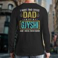 I Have Two Titles Dad And Gjyshi For Father Back Print Long Sleeve T-shirt
