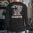 Us Air Force Proud Grandpa Proud Air Force Grandpa Father Back Print Long Sleeve T-shirt