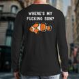 Where's My Fucking Son Clownfish Back Print Long Sleeve T-shirt