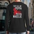 They Call Me Poppa Poppa Wheelie For A Dirt Bike Fan Back Print Long Sleeve T-shirt