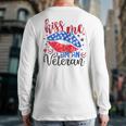 4Th Of July 2023 Kiss Me I-Am An Veteran Patriotic American Back Print Long Sleeve T-shirt