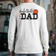 Basketball Dad Sport Lovers Happy Father's Day Back Print Long Sleeve T-shirt