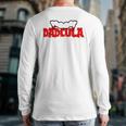 Dadcula Dracula Vampire Vampire Costume Fathers Back Print Long Sleeve T-shirt