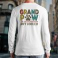 Grandpaw Like A Regular Grandpa But Cooler Back Print Long Sleeve T-shirt