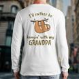 Kids I'd Rather Be Hangin' With My Grandpa Cute Tiny Sloth Lover Back Print Long Sleeve T-shirt