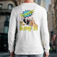 Mens My Humpin' Put The Bump In New Baby Dad Father's Day Back Print Long Sleeve T-shirt