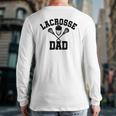 Mens Lacrosse Dad Lax Daddy Father's Day Back Print Long Sleeve T-shirt