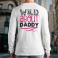 Wild About Daddy Daughter Love Back Print Long Sleeve T-shirt